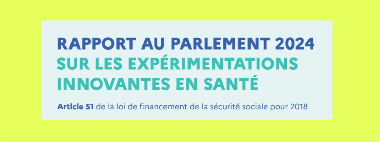 Rapport Au Parlement Sur Les Exp Rimentations Innovantes En Sant